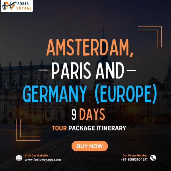 Amsterdam, Paris & Germany | 9 days (Europe)