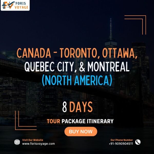 Canada- Toronto, Ottawa, Montreal, Quebec | 8 Days (North America)